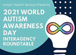 2021 World Autism Awareness Day Interagency Roundtable Banner