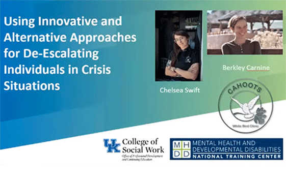 Webinar Slide Cover for Using Innovative and Alternative Approaches for De-Escalating Individuals in Crisis Situations, which includes webinar name and headshots of Berkley Carnine and Chelsea Swift